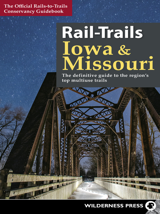 Title details for Rail-Trails Iowa & Missouri by Rails-to-Trails Conservancy - Available